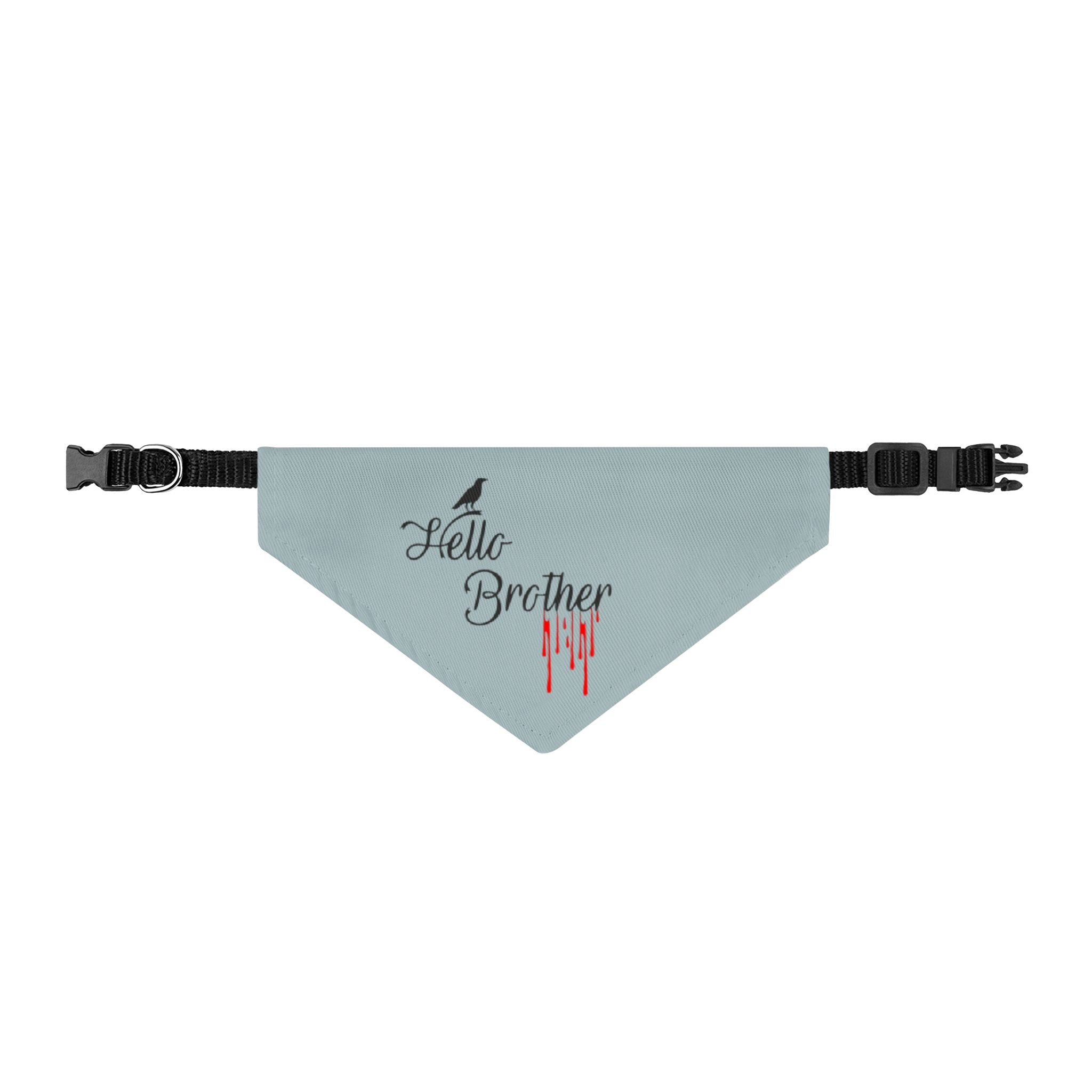 Clip-On Pet Bandana — “Hello Brother” Goth Blood-Drip Collar Accessory